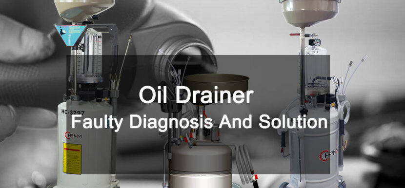 Oil Drainer Faulty Diagnosis And Solution