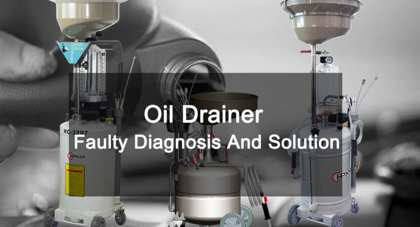 Oil Drainer Faulty Diagnosis And Solution