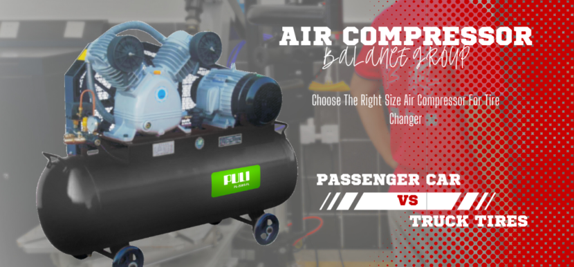 How To Choose The Right Size Air Compressor For Tire Changer?