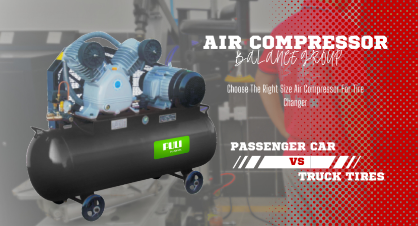 How To Choose The Right Size Air Compressor For Tire Changer?