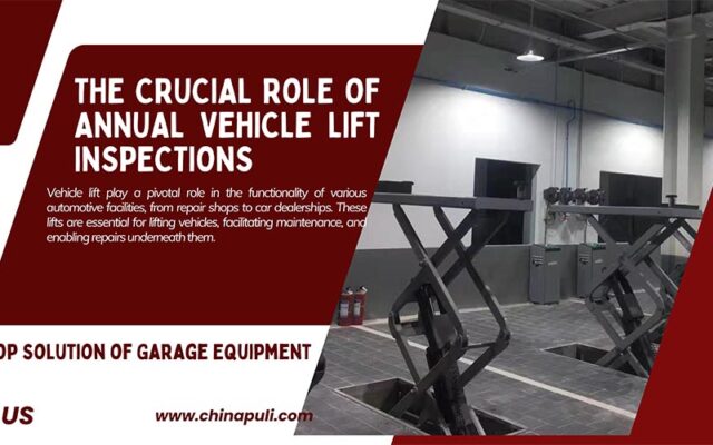 Ensuring Safety and Efficiency: The Crucial Role of Annual Vehicle Lift Inspections