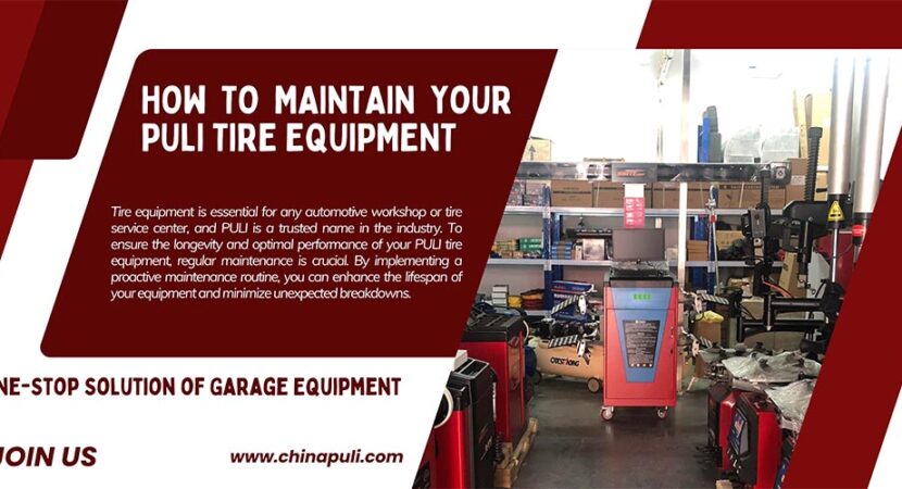 How to Maintain your PULI Tire Equipment