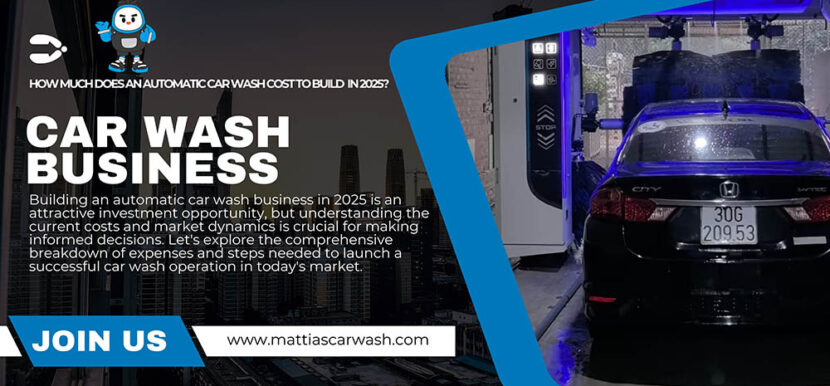 How Much Does it Cost To Make An Automated Car Wash and and How to Start a Car Wash Businessin 2025